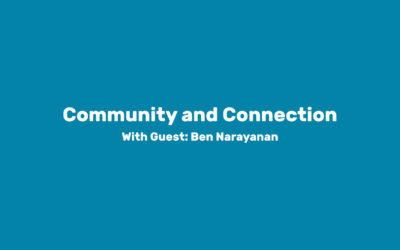 Module 5: Community and Connection