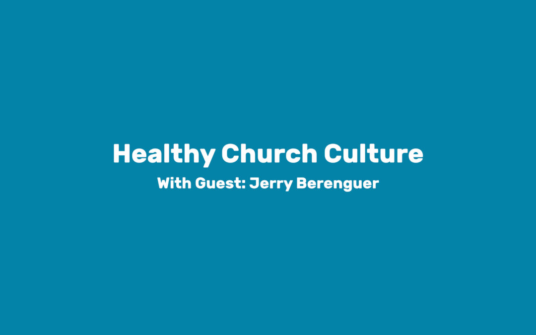 Module 3: Healthy Church Culture