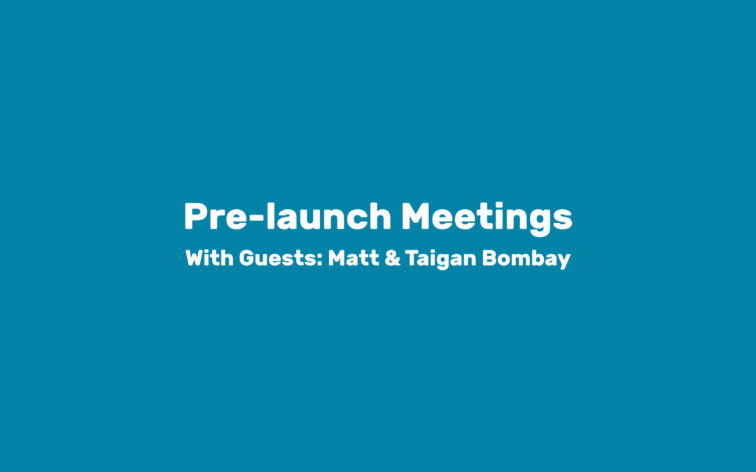 Module 4: Pre-launch Meetings