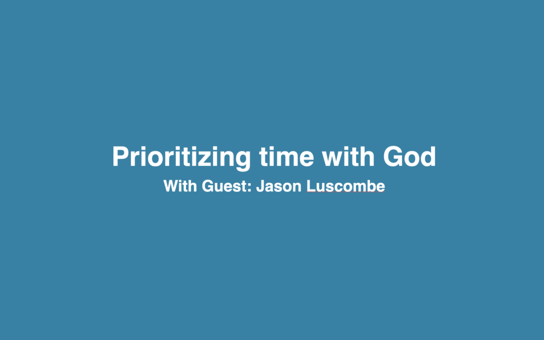 Module 1 – Prioritizing time with God